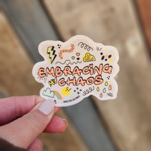 Load image into Gallery viewer, Embracing My Chaos | Vinyl Sticker