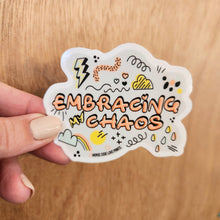Load image into Gallery viewer, Embracing My Chaos | Vinyl Sticker