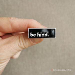 Be Kind | Enamel Pin