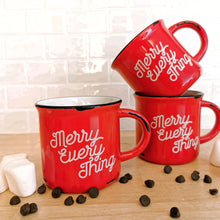 Load image into Gallery viewer, SALE!!! Applied at checkout. Merry Everything | 15oz Ceramic Mug | Holiday Collection