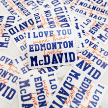 Load image into Gallery viewer, Edmonton Loves McDavid | Vinyl Sticker
