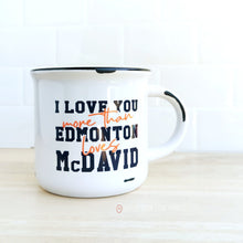 Load image into Gallery viewer, More Than Edmonton Loves McDavid | 15oz Ceramic Mug