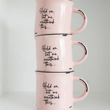 Load image into Gallery viewer, SALE!!! Applied at checkout. Overthink | 15oz Ceramic Mug