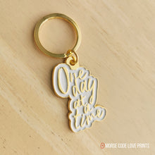Load image into Gallery viewer, One Day at a Time | Enamel Keychain
