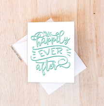 Load image into Gallery viewer, Happily Ever After | Wedding &amp; Engagement Greeting Card
