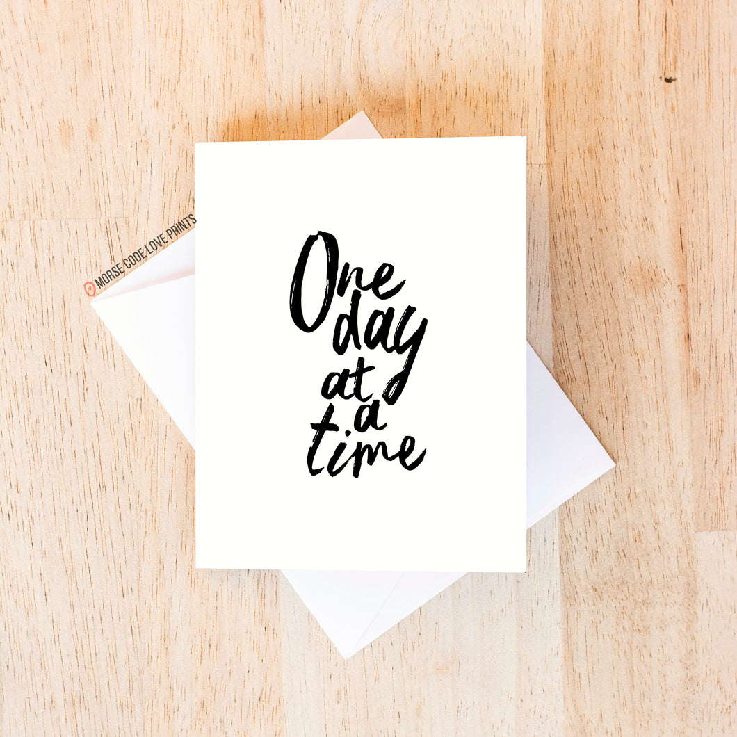 One Day at a Time | Support & Encouragement Card