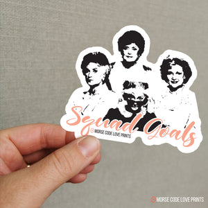 Squad Goals | Golden Girls | Vinyl Sticker